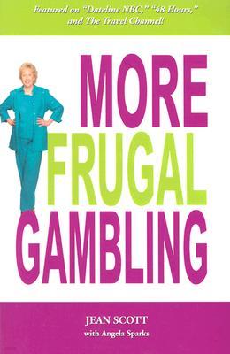 More Frugal Gambling