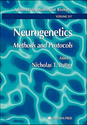 Neurogenetics: Methods and Protocols