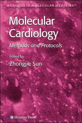 Molecular Cardiology: Methods and Protocols