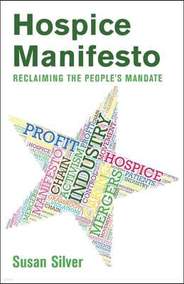 Hospice Manifesto: Reclaiming The People's Mandate