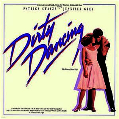 O.S.T. — Dirty Dancing (더티 댄싱) (Soundtrack) 앨범 커버