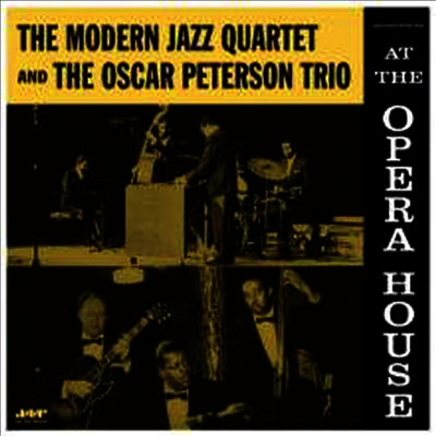 Modern Jazz Quartet & The Oscar Peterson Trio — At The Opera House (Remastered)(Limited Edition) 앨범 커버