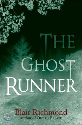 Ashland Creek Press The Ghost Runner: The Lithia Trilogy, Book 2