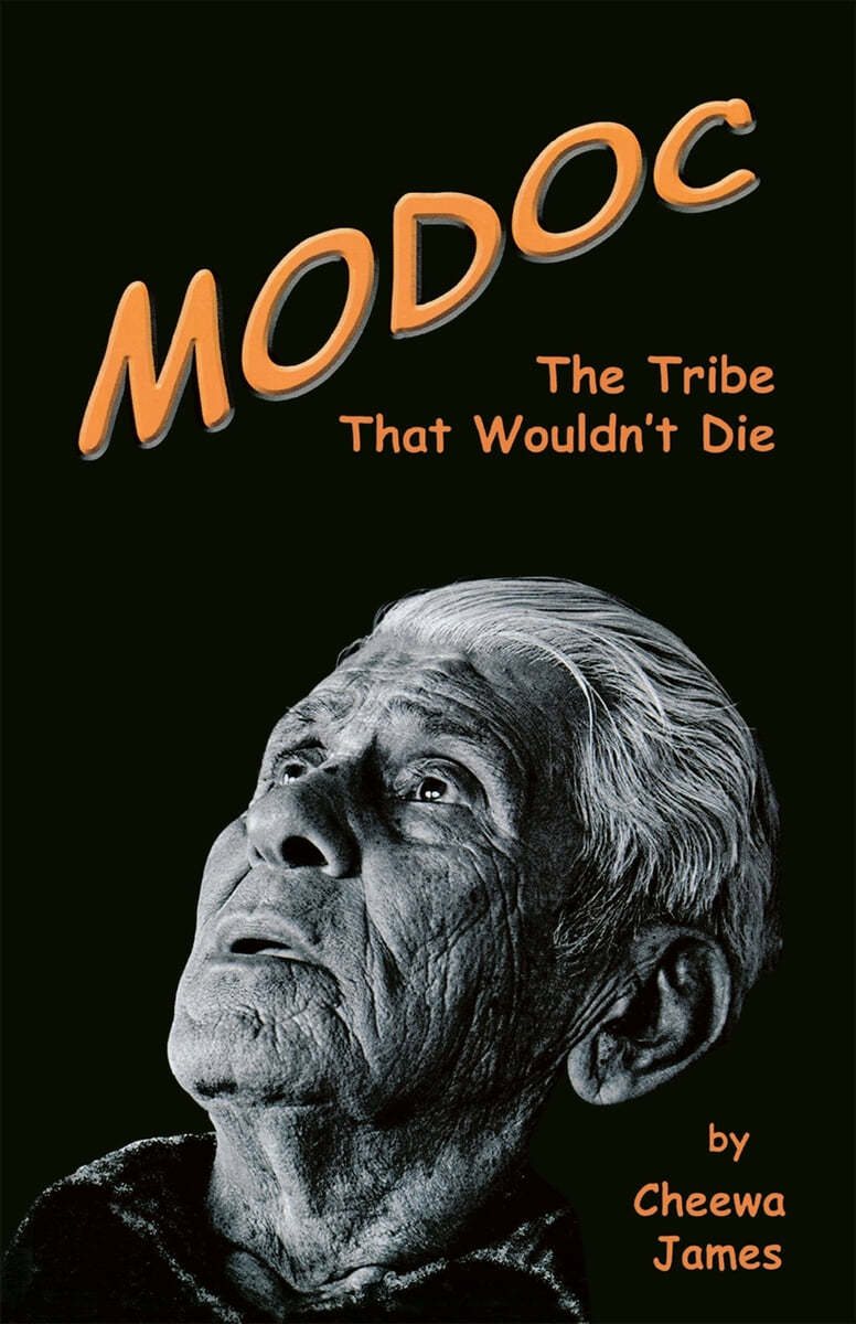 Modoc: The Tribe That Wouldn't Die - 예스24