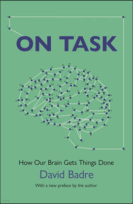 On Task: How Our Brain Gets Things Done