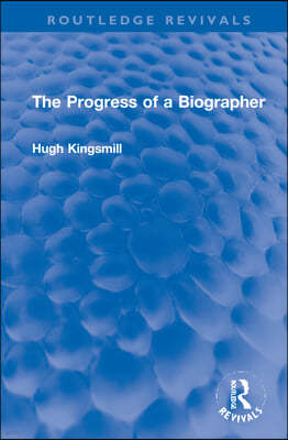 Progress of a Biographer