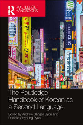 The Routledge Handbook of Korean as a Second Language