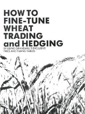 Wheat Trading and Hedging