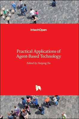 Practical Applications of Agent-Based Technology