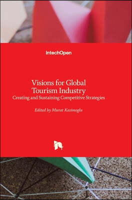 Visions for Global Tourism Industry