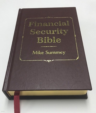 Financial Security Bible: How to Build Wealth and Be Happy[Hardcover/2019 Version]
