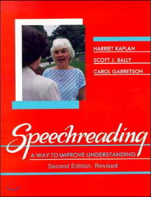 Speechreading: A Way to Improve Understanding