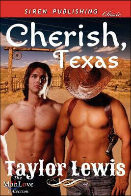 Cherish, Texas (Siren Publishing Classic Manlove)