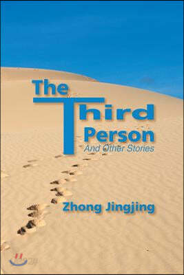 The Third Person: And Other Stories