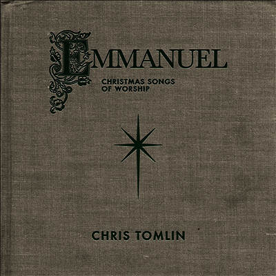 Chris Tomlin — Emmanuel: Christmas Songs Of Worship 앨범 커버