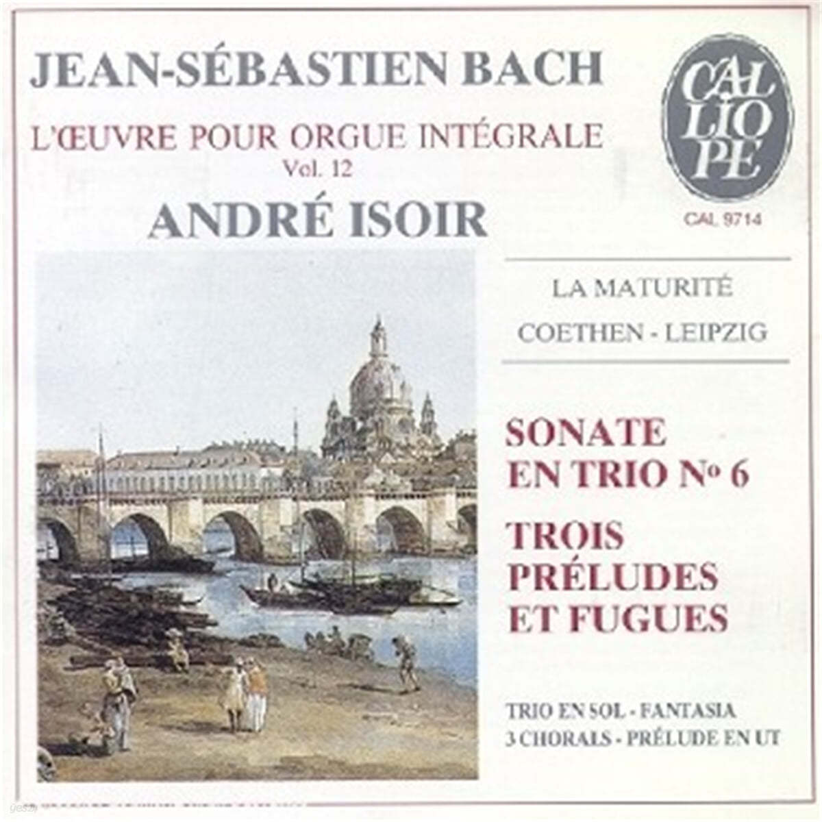 Andre Isoir 바흐: 오르간 작품집 12권 (Bach: L&#39;Ceuvre Pour Orgue Integrale Vol. 12) 