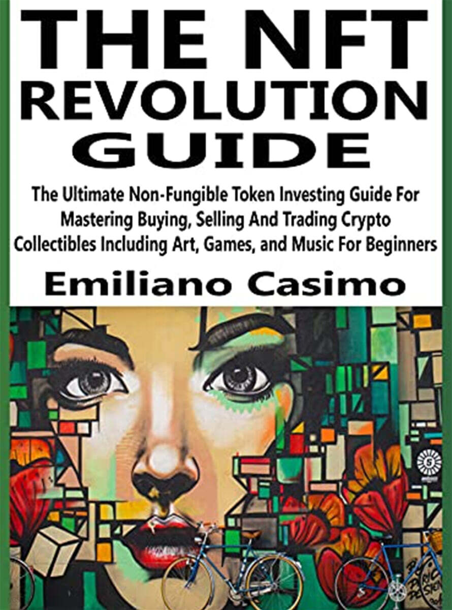 The Nft Revolution Guide