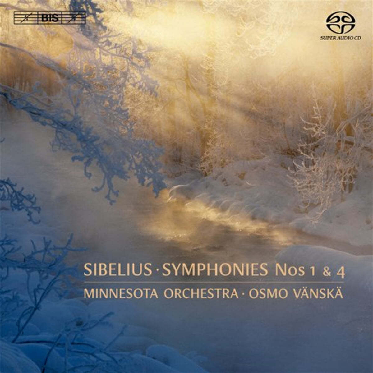 Osmo Vanska 시벨리우스: 교향곡 1, 4번 (Sibelius: Symphonies Op.39, Op.63) 