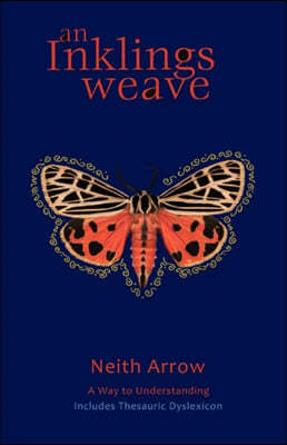 An Inklings Weave: A Way to Understanding