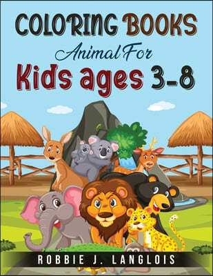 Coloring Books Animals For Kids Aged 3-8