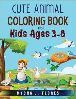Cute Animal Coloring Book For Kids Ages 3-8