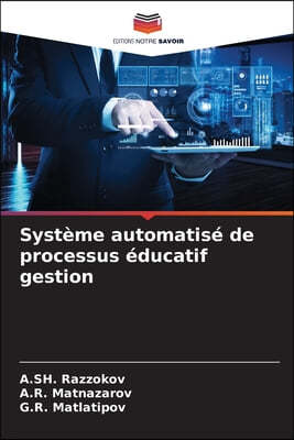 Systeme automatise de processus educatif gestion