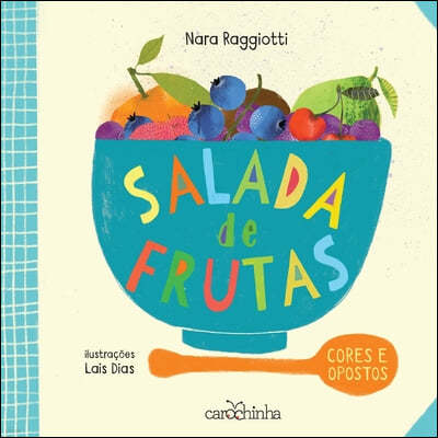 Salada de frutas - Cores e opostos