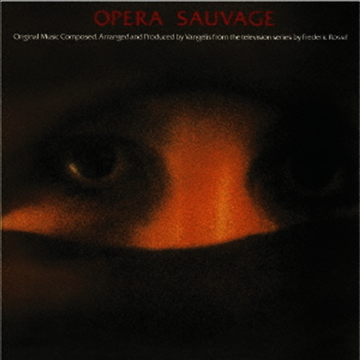 Vangelis - Opera Sauvage (Ltd)(Remastered)(일본반)(CD)