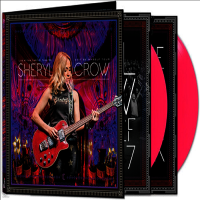 Sheryl Crow — Live At The Capitol Theatre - 2017 Be Myself Tour 앨범 커버