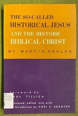 The so called historical jesus and the historic biblical Christ