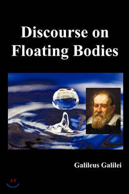 Discourse on Floating Bodies, Fully Illustrated