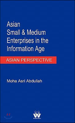 Asian Small and Medium Enterprises in the Information Age