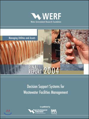 Decision Support Systems for Wastewater Facilities Management