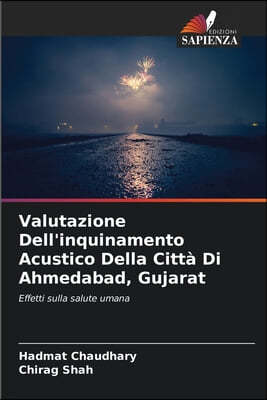 Valutazione Dell'inquinamento Acustico Della Citta Di Ahmedabad, Gujarat