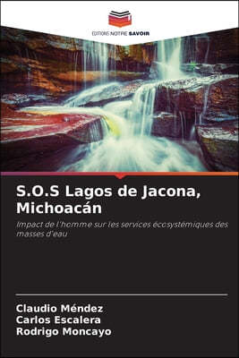 S.O.S Lagos de Jacona, Michoacan