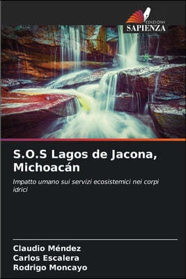 S.O.S Lagos de Jacona, Michoacan