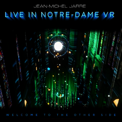 Jean-Michel Jarre — Welcome To The Other Side (Live In Notre-Dame VR)(Gatefold) 앨범 커버