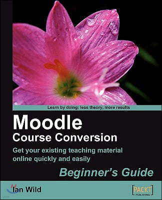 Moodle Course Conversion: Beginner's Guide