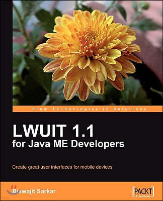 LWUIT 1.1 for Java ME Developers