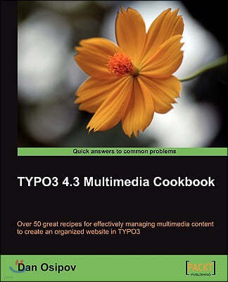 Typo3 4.3 Multimedia Cookbook