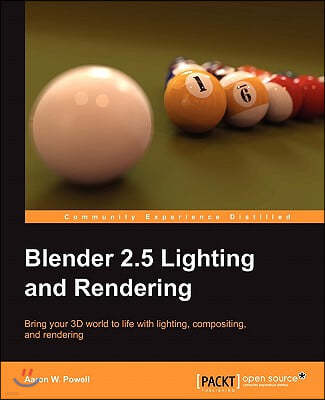 Blender 2.5 Lighting and Rendering