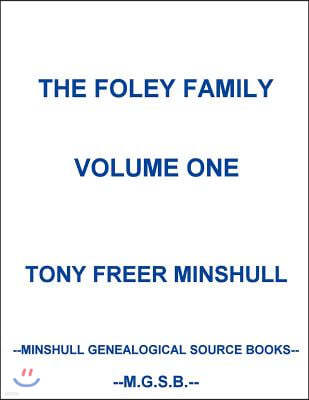 The Foley Family Volume One