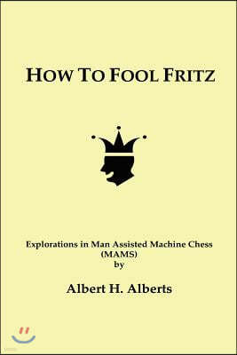 How to Fool Fritz