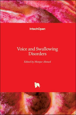 Voice and Swallowing Disorders