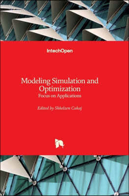 Modeling Simulation and Optimization: Focus on Applications