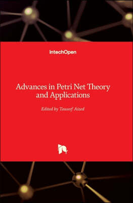 Advances in Petri Net: Theory and Applications