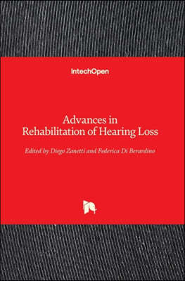 Advances in Rehabilitation of Hearing Loss