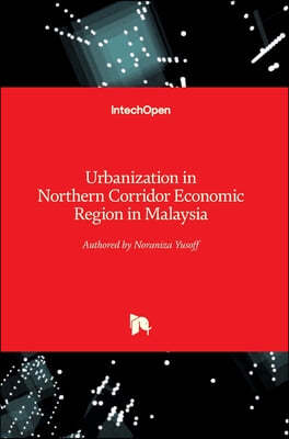 Urbanization in Northern Corridor Economic Region in Malaysia