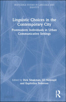 Linguistic Choices in the Contemporary City