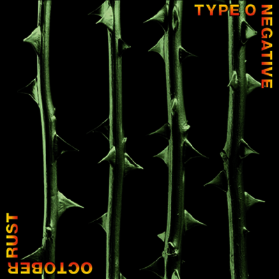 Type O Negative — October Rust (25th Anniversary Edition) 앨범 커버